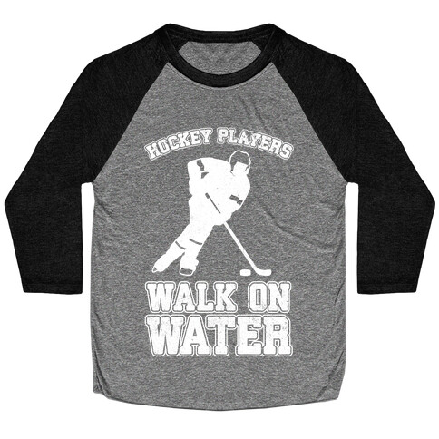 Hockey Players Walk On Water Baseball Tee