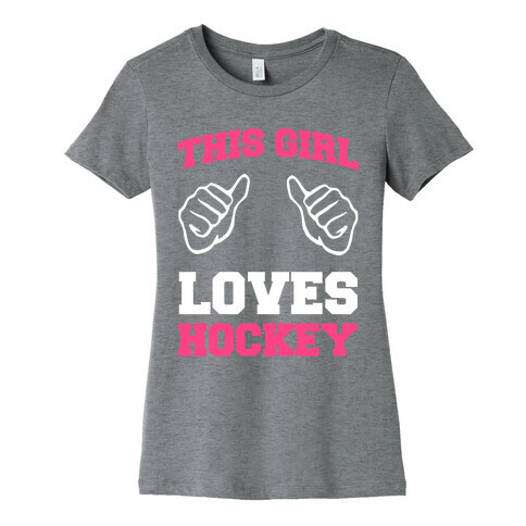 This Girl Loves Hockey Womens T-Shirt