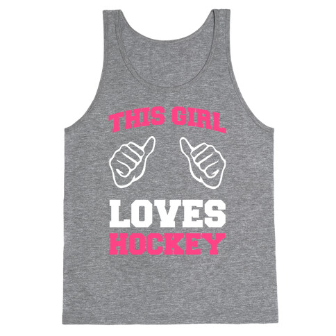 This Girl Loves Hockey Tank Top