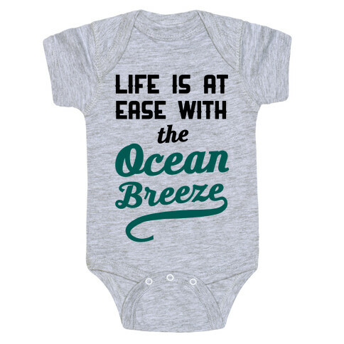 Life Is At Ease With The Ocean Breeze Baby One-Piece