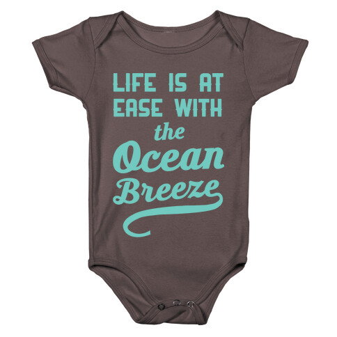 Life Is At Ease With The Ocean Breeze Baby One-Piece