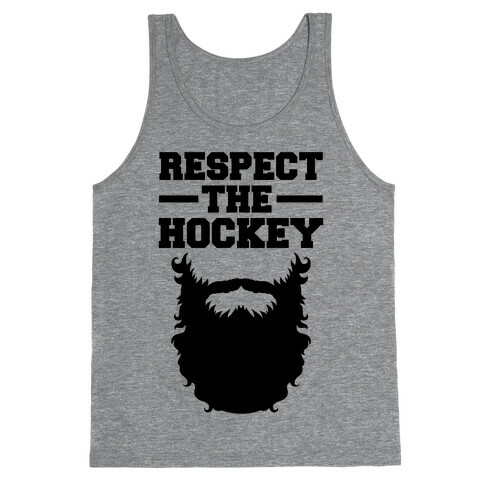 Respect The Hockey Beard Tank Top