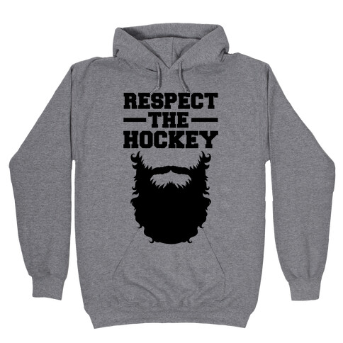 Respect The Hockey Beard Hooded Sweatshirt