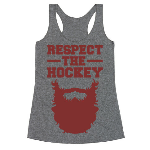 Respect The Hockey Beard Racerback Tank Top