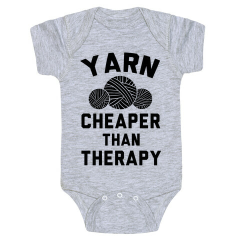 Yarn: Cheaper Than Therapy Baby One-Piece