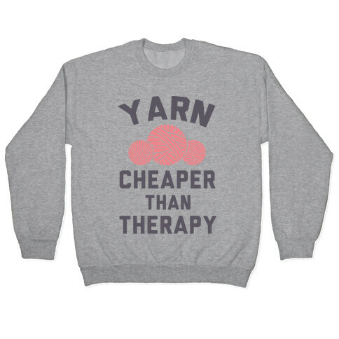 Yarn: Cheaper Than Therapy Pullover