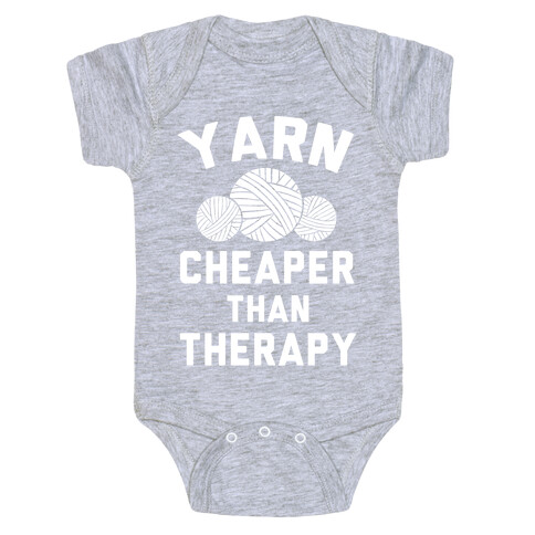 Yarn: Cheaper Than Therapy Baby One-Piece