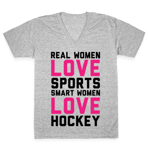 Real Women Love Sports Smart Women Love Hockey V-Neck Tee Shirt