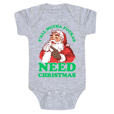 Y'all Mutha F***as Need Christmas Baby One-Piece
