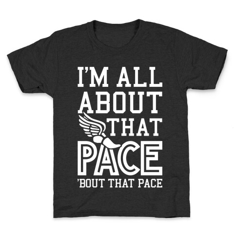 You Know I'm All About That Pace Kids T-Shirt