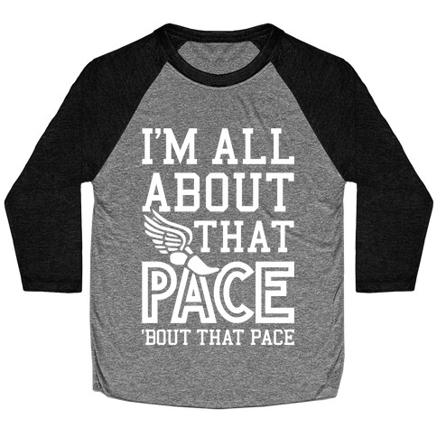 You Know I'm All About That Pace Baseball Tee