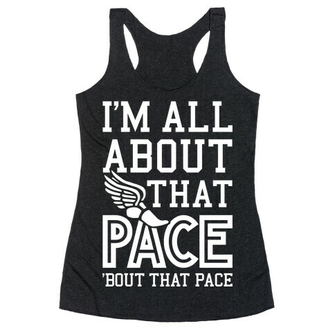 You Know I'm All About That Pace Racerback Tank Top