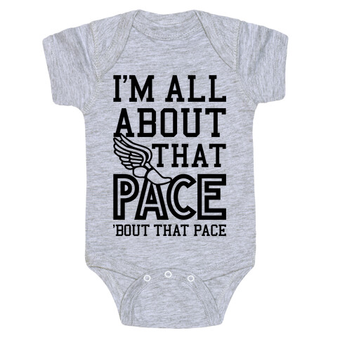 You Know I'm All About That Pace Baby One-Piece
