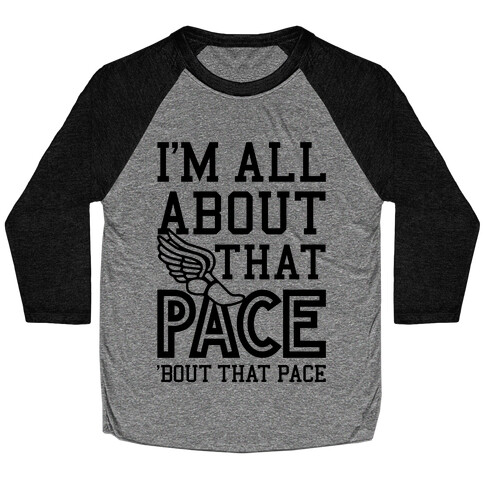 You Know I'm All About That Pace Baseball Tee