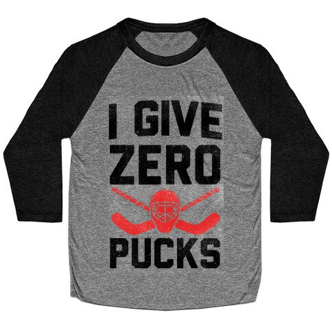 I Give Zero Pucks Baseball Tee