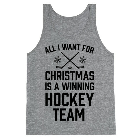 All I Want For Christmas A Winning Hockey Team Tank Top