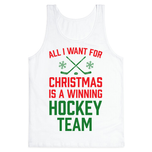 All I Want For Christmas A Winning Hockey Team Tank Top