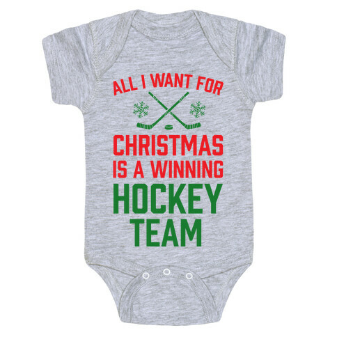 All I Want For Christmas A Winning Hockey Team Baby One-Piece