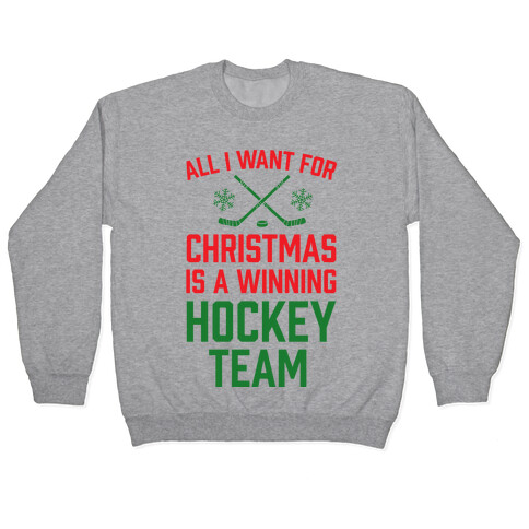 All I Want For Christmas A Winning Hockey Team Pullover