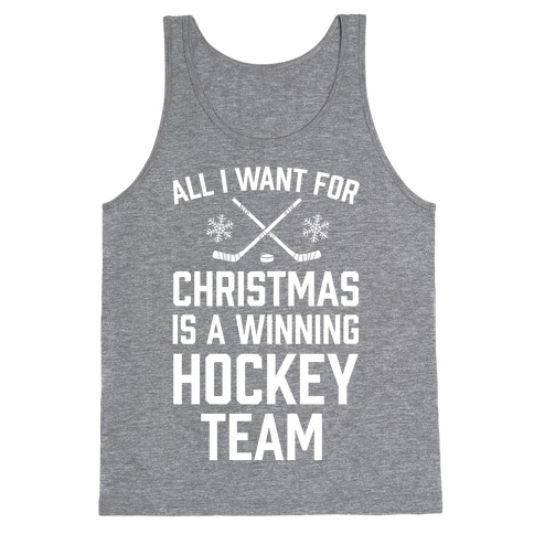 All I Want For Christmas A Winning Hockey Team Tank Top