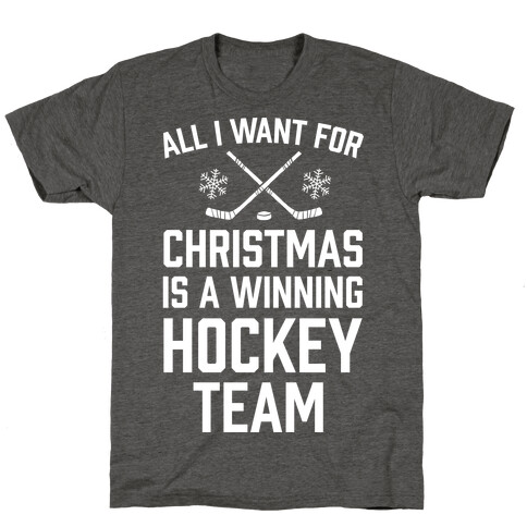 All I Want For Christmas A Winning Hockey Team T-Shirt