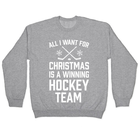 All I Want For Christmas A Winning Hockey Team Pullover