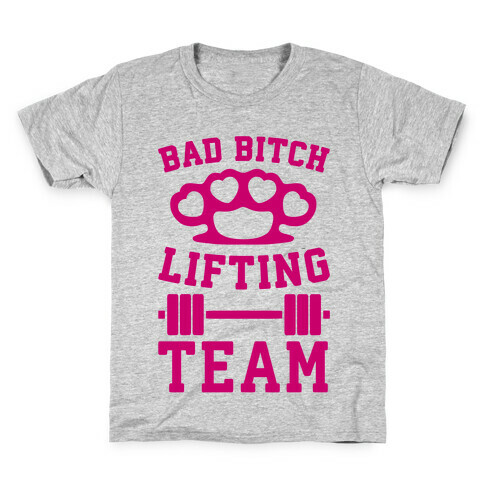 Bad Bitch Lifting Team Kids T-Shirt