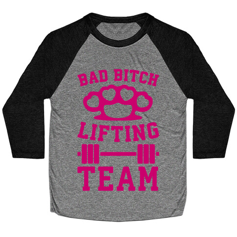 Bad Bitch Lifting Team Baseball Tee