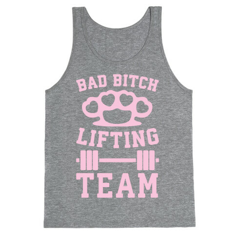Bad Bitch Lifting Team Tank Top