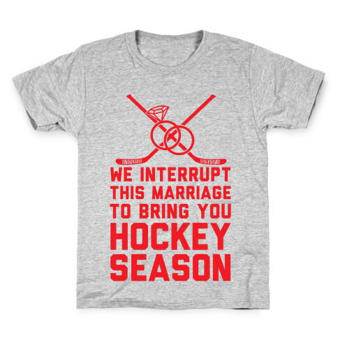 We Interrupt This Marriage To Bring You Hockey Season Kids T-Shirt