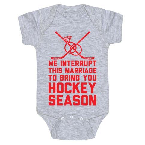 We Interrupt This Marriage To Bring You Hockey Season Baby One-Piece