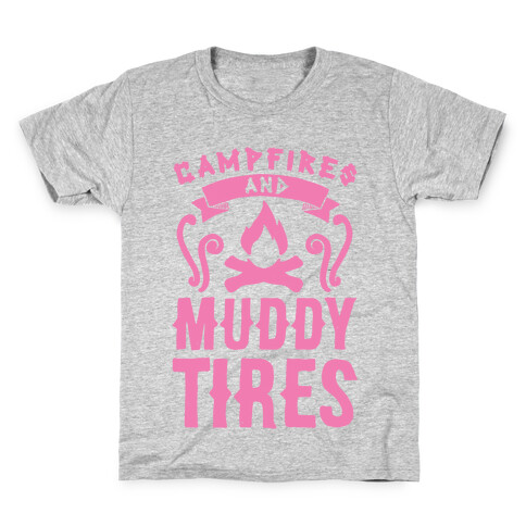 Campfires And Muddy Tires Kids T-Shirt