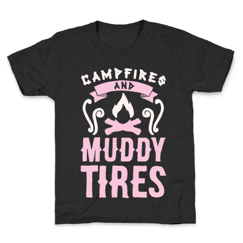 Campfires And Muddy Tires Kids T-Shirt