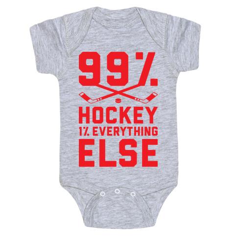 99% Hockey 1% Everything Else Baby One-Piece