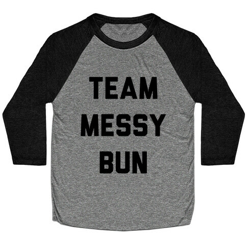 Team Messy Bun Baseball Tee