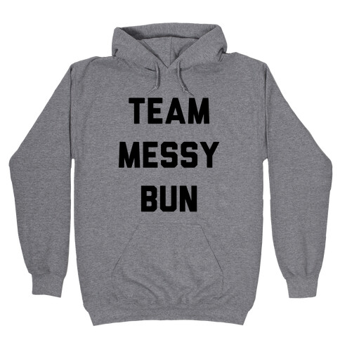 Team Messy Bun Hooded Sweatshirt