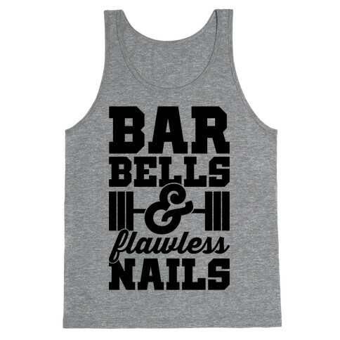 Barbells And Flawless Nails Tank Top