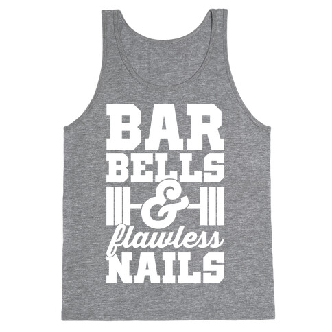 Barbells And Flawless Nails Tank Top