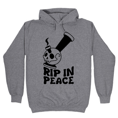 Rip In Peace Hooded Sweatshirt