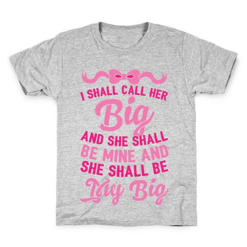 I Shall Call Her Big Kids T-Shirt