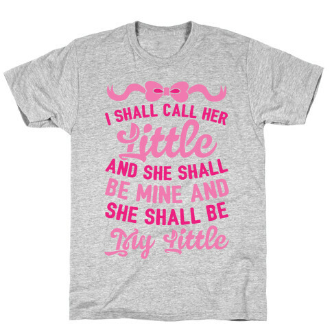 I Shall Call Her Little T-Shirt