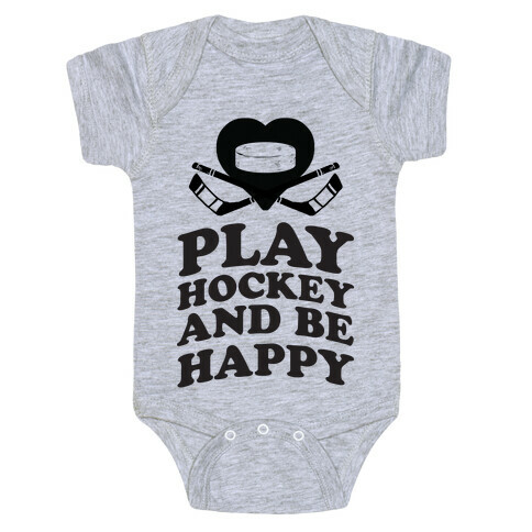 Play Hockey And Be Happy Baby One-Piece
