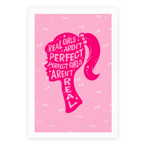 Real Girls Aren't Perfect Perfect Girls Aren't Real Poster