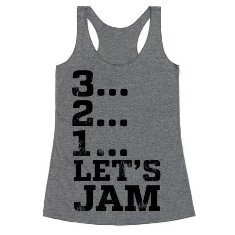 3 2 1 Let's Jam! Racerback Tank Top