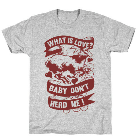 Baby Don't Herd Me T-Shirt