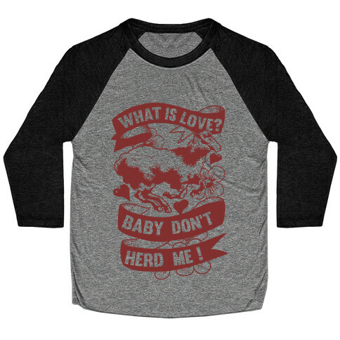 Baby Don't Herd Me Baseball Tee