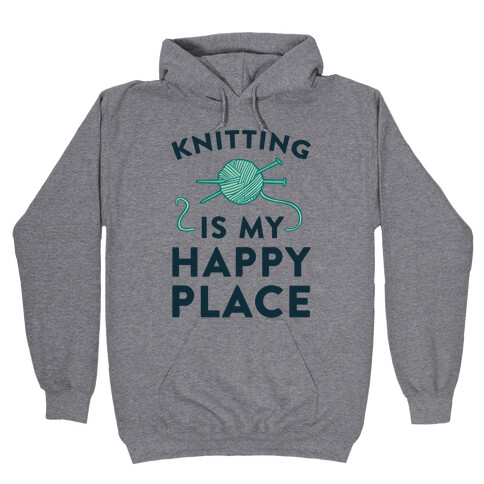 Knitting Is My Happy Place Hooded Sweatshirt