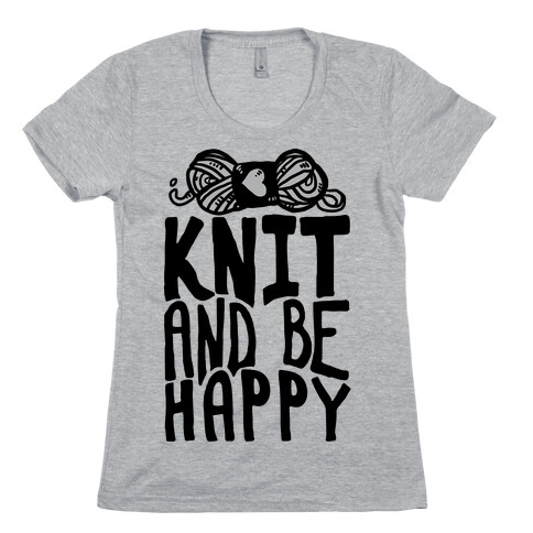 Knit And Be Happy Womens T-Shirt