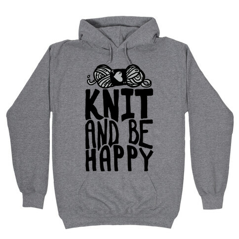 Knit And Be Happy Hooded Sweatshirt