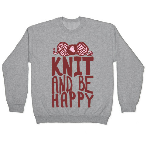 Knit And Be Happy Pullover